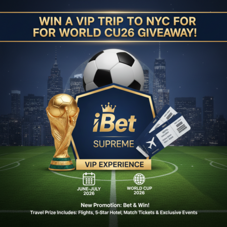 Win a VIP Trip to NYC for World Cup 2026 | iBet Supreme Giveaway